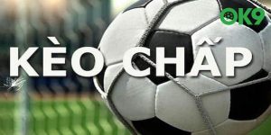 Kèo cược chấp đang được nhiều bet thủ Việt Nam ưa chuộng